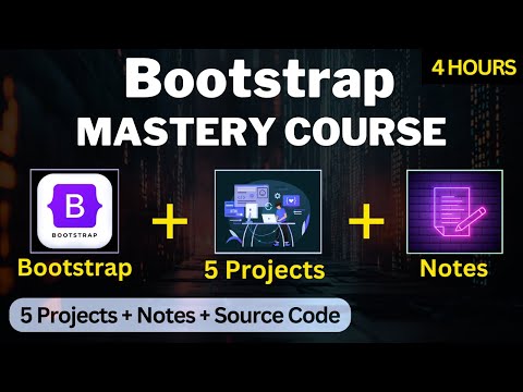 Bootstrap Mastery Course 2026 🔥 | Bootstrap Tutorial for Beginner to Advanced | 5 Projects + Notes