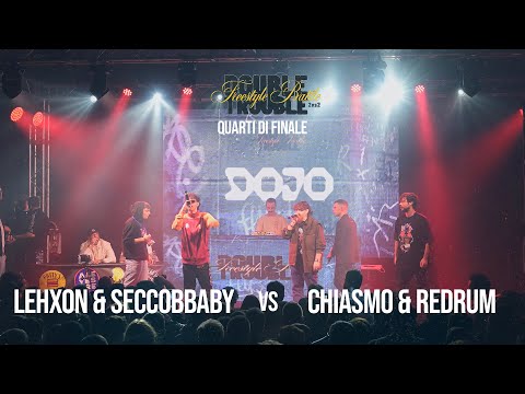 CHIASMO & REDRUM VS LEHXON & SECCOBBABY || Double Trouble - Freestyle Battle || Quarti