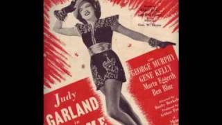 Judy Garland: I Never Knew (I Could Love Anybody Like I&#39;m Loving You)