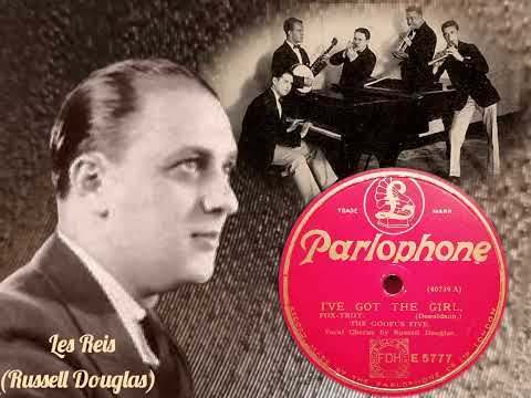 The Goofus Five - I've got the Girl ( Parlophon E 5777 )