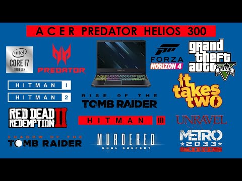 Acer Predator Helios 300 RTX 3060 Laptop Test in 12 Games in 2022