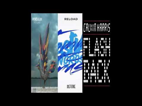 Sebastian Ingrosso & Tommy Trash Vs Pendulum Vs Calvin Harris - Reload The Islands Flashback MASHUP