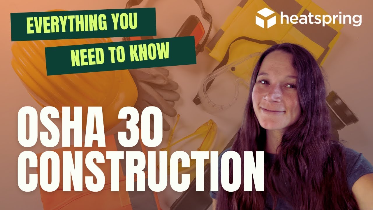 Everything You Need To Know: OSHA 30 Construction