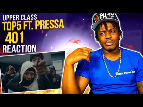 Top5 Ft. Pressa & 6ixbuzz - 401 | Official Music Video Upper Cla$$ Reaction