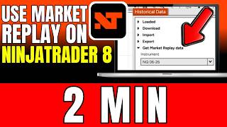 How To Use Market Replay Ninjatrader 8 (Very Easy) 2026