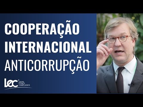 A cooperação internacional em matéria de anticorrupção