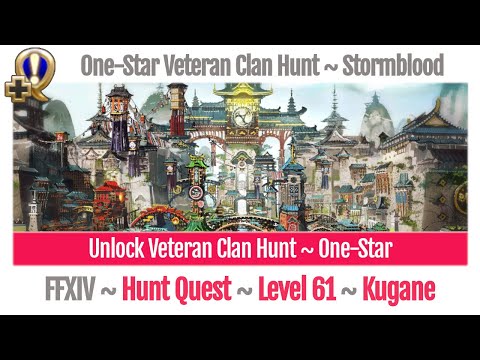 FFXIV Unlock One-Star Veteran Clan Hunt - Stormblood