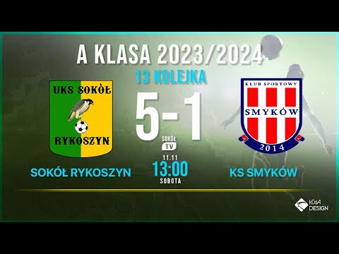 Sokół Rykoszyn - KS Smyków 13 kolejka A Klasa 2023/2024