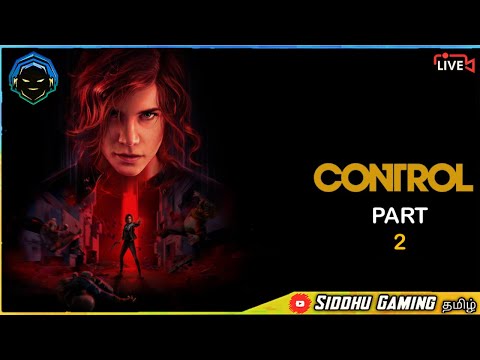 🔴CONTROL | PART 2 | PC GAMEPLAY | TAMIL