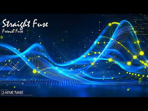 Straight Fuse - French Fuse | 2-hour tune | Endless loop | Copyright Free!