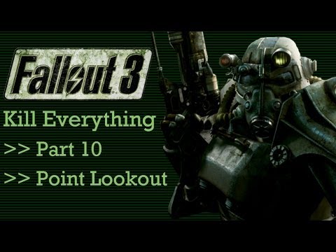 Fallout 3: Kill Everything - Part 10 - Point Lookout