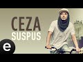 Ceza - Suspus ( Muhammet Eryiğit Re - Mix )