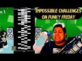 THE HARDEST CHALLENGES EVER DONE ON FUNKY FRIDAY !