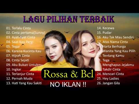 LAGU PILIHAN ROSSA & BCL #music  #rossa  #bcl