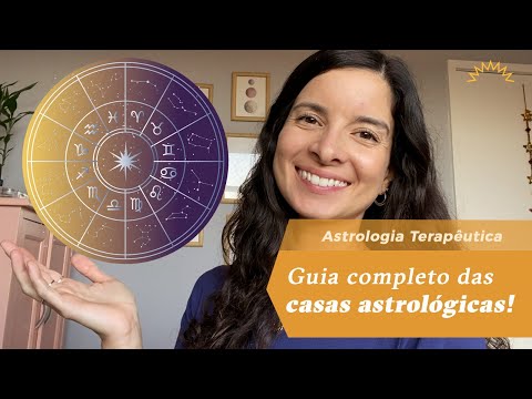Guia COMPLETO das CASAS ASTROLÓGICAS!