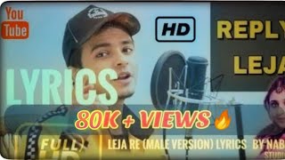 leja re male version lyrics by shivam grover by - YouTube