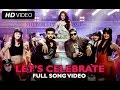 Let's Celebrate (Video Song) | Tevar | Arjun Kapoor, Sonakshi Sinha, Imran Khan