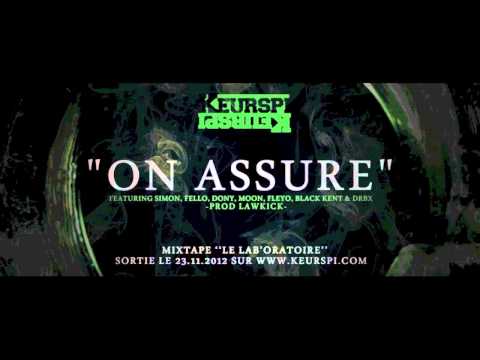 Keurspi - "On assure" feat Simon, Fello, Dony, Moon, Fleyo, Black Kent & DRBX (prod Lawkick)