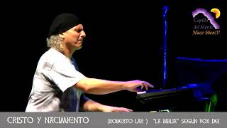 CRISTO Y NACIMIENTO  - "La Biblia de Vox Dei" en Capilla del Monte - Willy Quiroga/Hugo Bistolfi