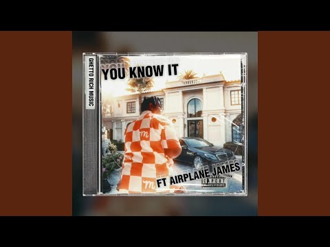 You Know It (feat. Airplane James)