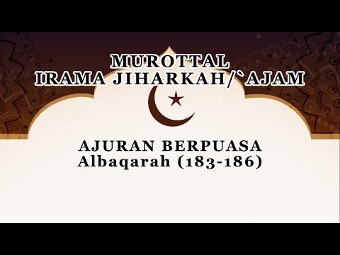 MUROTTAL MERDU MAQAM JIHARKAH AL-BAQARAH (183-186) Ust. Aji Jabar