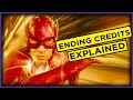 The Flash Ending and Post Credits Scene Explained