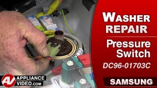 Samsung Washer - Overfilling with Water - Pressure Switch Repair and Diagnostic