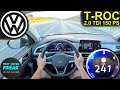 2025 VW T Roc 2 0 TDI 150 PS TOPSPEED POV Diesel Autobahn Drive No Speed Limit