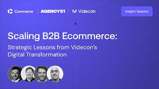Scaling B2B Ecommerce: Strategic Lessons from Videcon’s Digital Transf