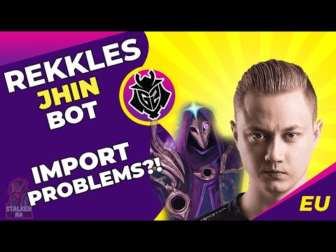 G2 Rekkles Talks - IMPORTS Problems - I Just Want People To Be Happy! | Jhin Gameplay |EU Challenger