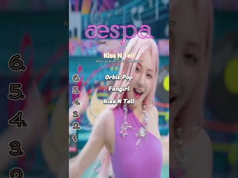 aespa 에스파 KISS N TELL Album Songs Ranking