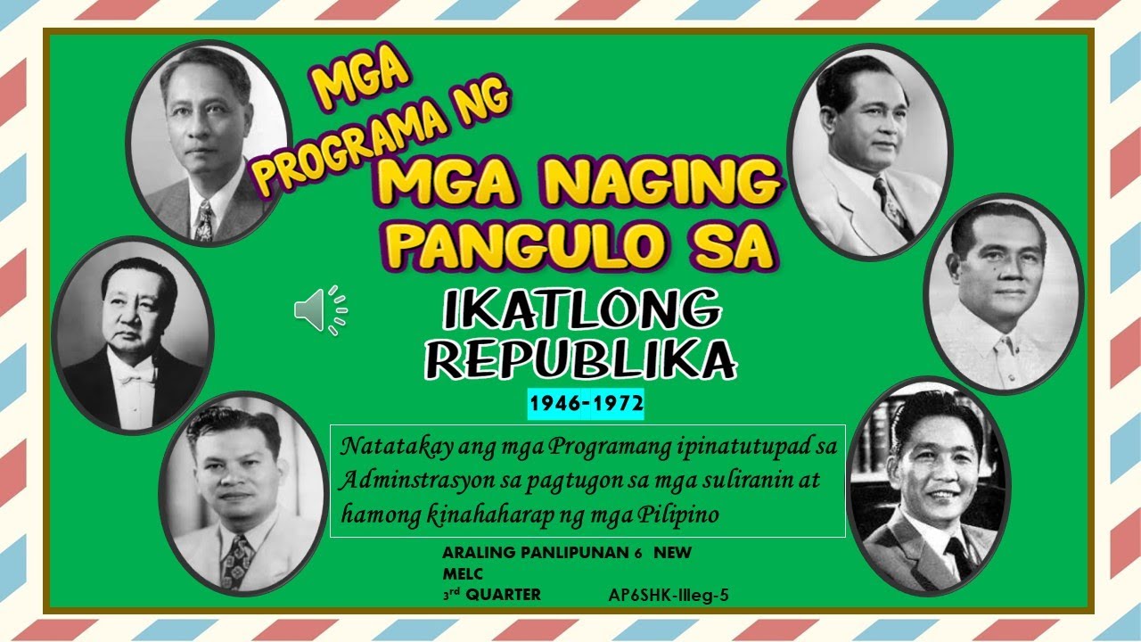 Ang ikatlong Republika ng Pilipinas at mga programa ng mga naging pangulo nito