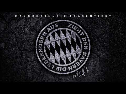M.I.K.I - ZIEHT DEN BAYERN DIE LEDERHOSEN AUS (PROD. BY VEYSIGZ)