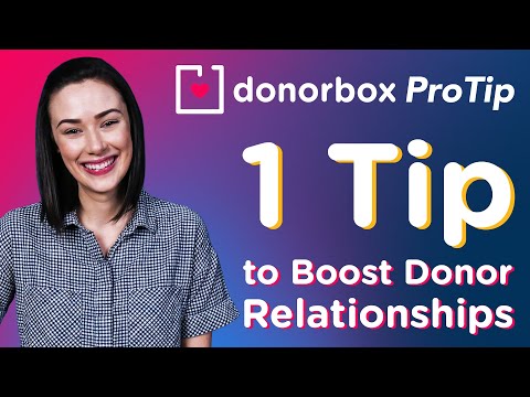 9 Ways to Build Strong Donor Relationships | Donorbox