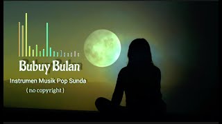 Download lagu Bubuy Bulan (Instrumen Musik Pop Sunda) no copyright mp3