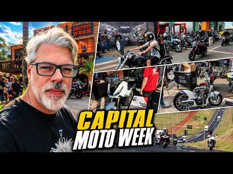 O MAIOR EVENTO DE MOTOS DO BRASIL!? Capital Moto Week