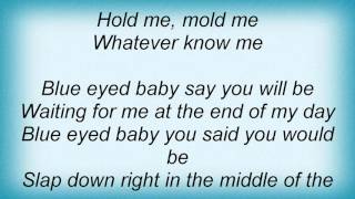 Leona Naess - Blue Eyed Baby Lyrics