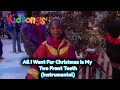 Kidsongs All I Want For Christmas Is My Two Front Teeth Instrumental