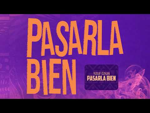 Yusuf Ozkan - Pasarla Bien (Official Canvas Video)