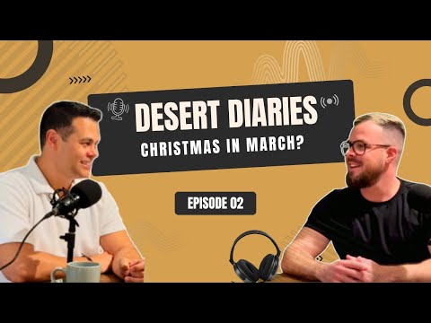 Desert Diaries || EP:02||  The Christmas Video Nobody Asked for in March