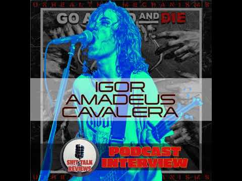 Igor Amadeus Cavalera - Go Ahead And Die - Podcast Interview