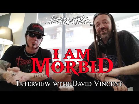 I Am Morbid Interview with David Vincent - Altars of Metal