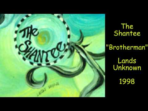 The Shantee (Mike Perkins) - Brotherman