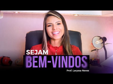 PROF. LARYSSA NEVES - SEJAM BEM-VINDOS