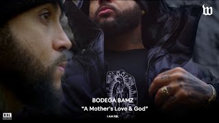 BODEGA BAMZ - A Mother&#39;s Love &amp; God (I AM RBL)