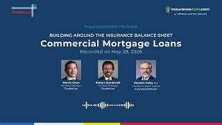Commercial Mortgage Loans: Building Around the Insurance Balance Sheet