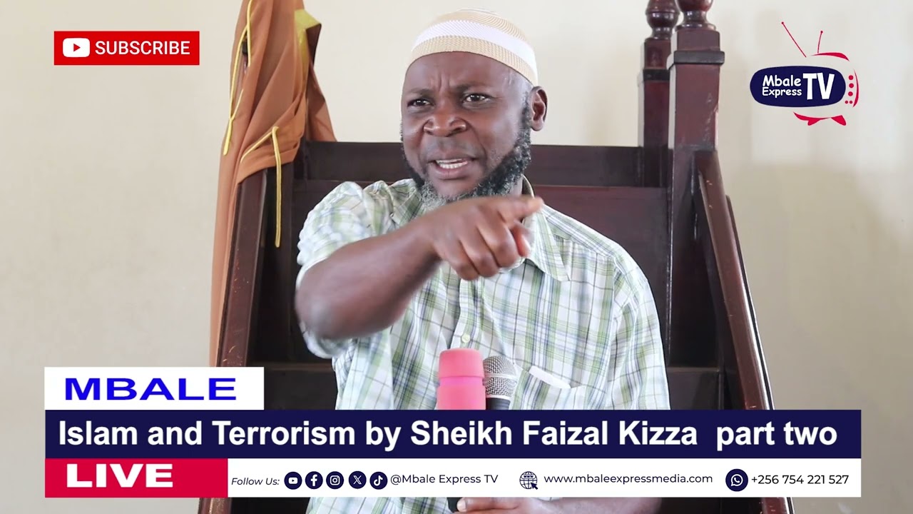 Topic: Islam and Terrorism by Sheikh Faisal Kizza  Part Two