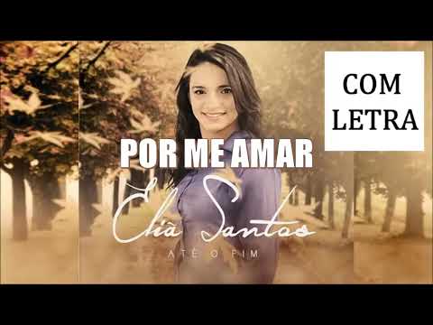 Por Me Amar, Eliã Santos (com LETRA)