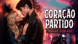 Coração Partido | Trailer | Dublado (Brasil) (FHD)