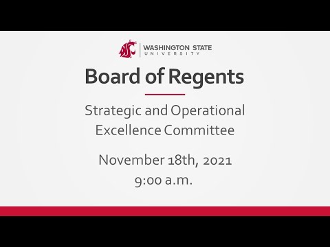 WSU Board of Regents |  Strategic and Operational Excellence Committee | November 18th, 2021